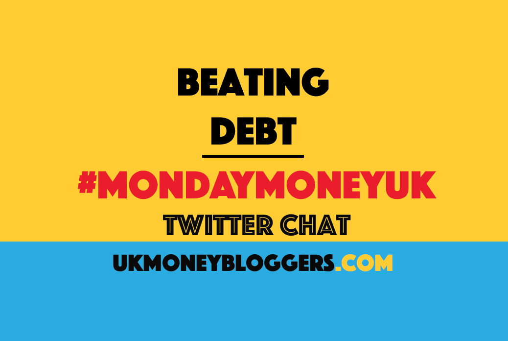 Beat debt #MondayMoneyUK twitter chat