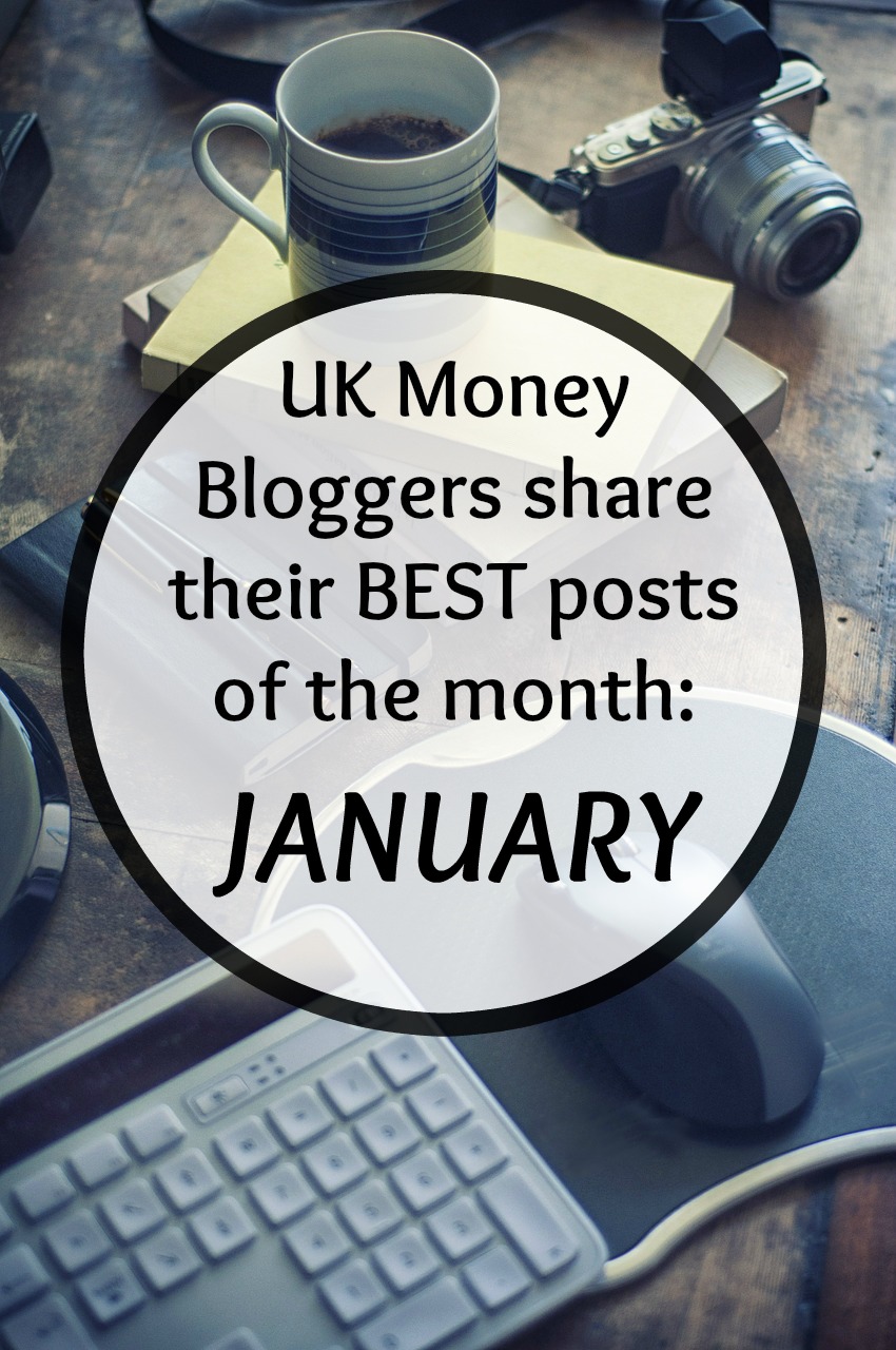 Best Of The Blogs - January 2017 - UK Money Bloggers