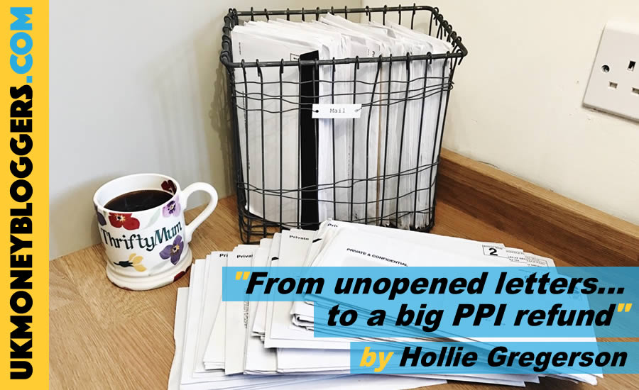 Pile of unopened letters - leading to a big PPI refund - by Hollie Gregerson