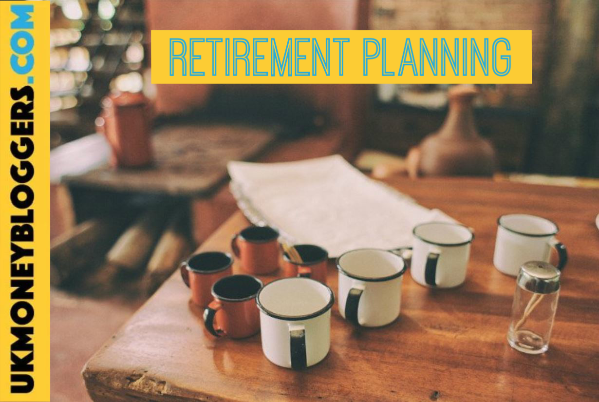 UK Money Bloggers Discuss: Retirement Planning - UK Money Bloggers