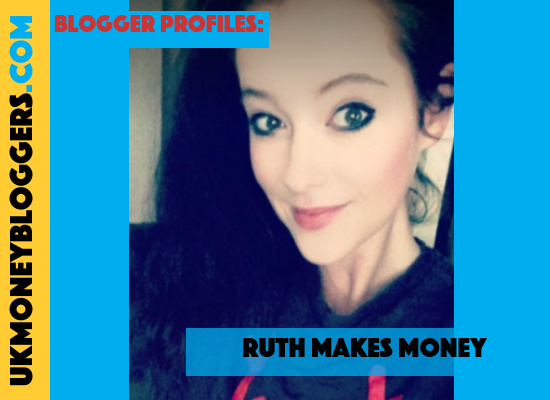 UK Money Blogger Profile - Ruth Makes Money